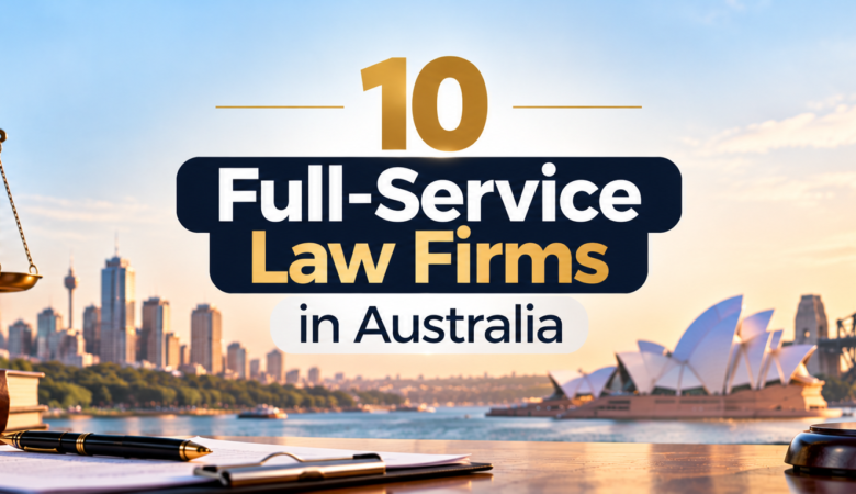 10 Full-Service Law Firms in Australia